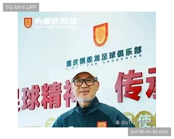 铜梁龙十轮仅失八球领跑防守榜，张外龙务实战术铸就钢铁防线